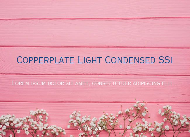 Copperplate Light Condensed SSi example